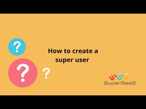 How to create a superuser | SuperSaaS