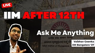 Ask Me AnyThing | IIM | IPMAT | CUET | CAT | BBA Colleges | After 12th