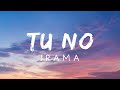 Irama - Tu no (Testo/lyrics) You