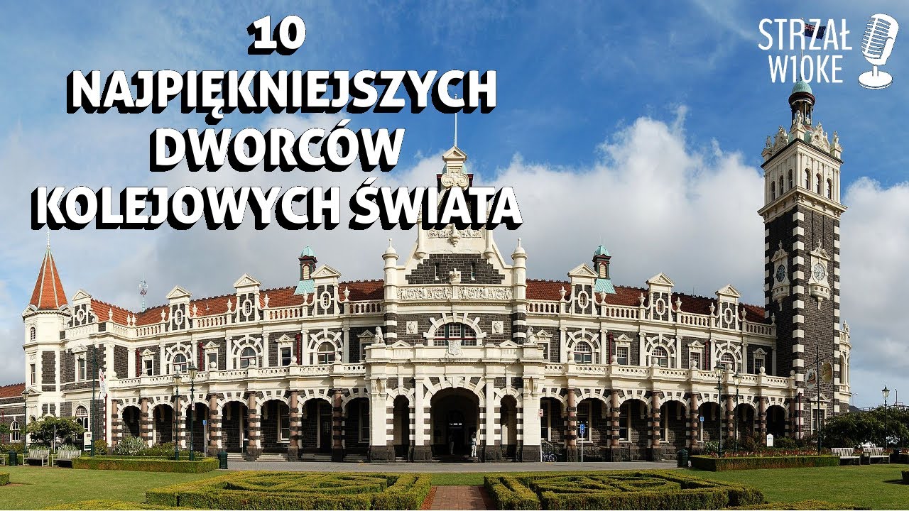 10 Najpiękniejszych dworców kolejowych świata
