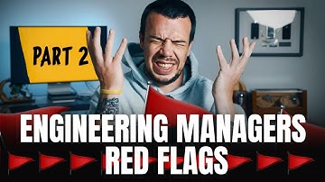 Engineering Manager Red Flags 🚩 (Part 2) | More Leadership Mistakes to Avoid