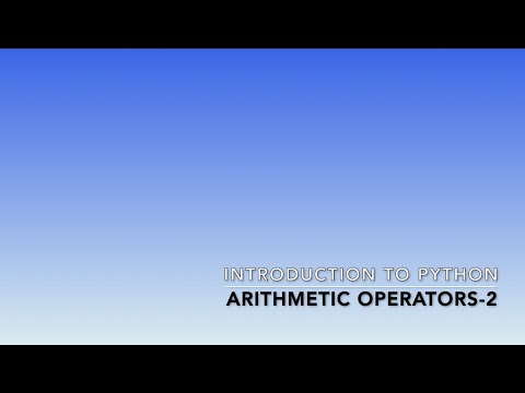 Introduction to Python - Arithmetic Operators - Part 2