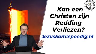 Kan een christen zijn redding verliezen?