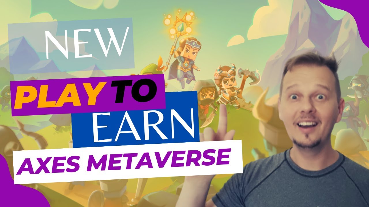 AXES Metaverse - Novo NFT Play To Earn - YouTube