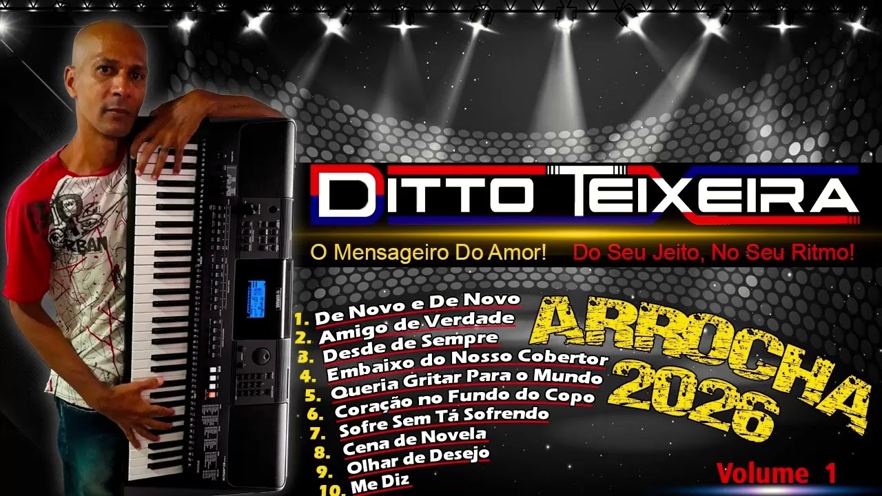 Ditto Teixeira - Arrocha 2026 - Volume 1