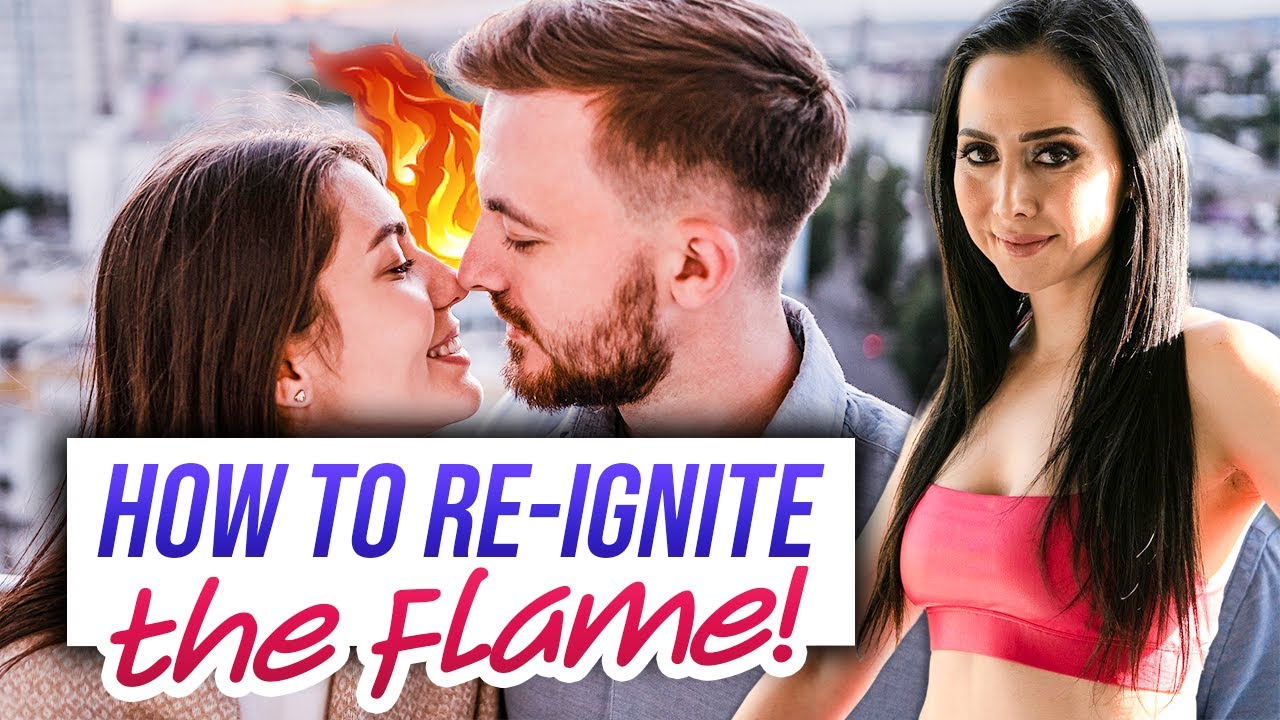 5 Proven Strategies To Re-Ignite The Spark In Your Relationship