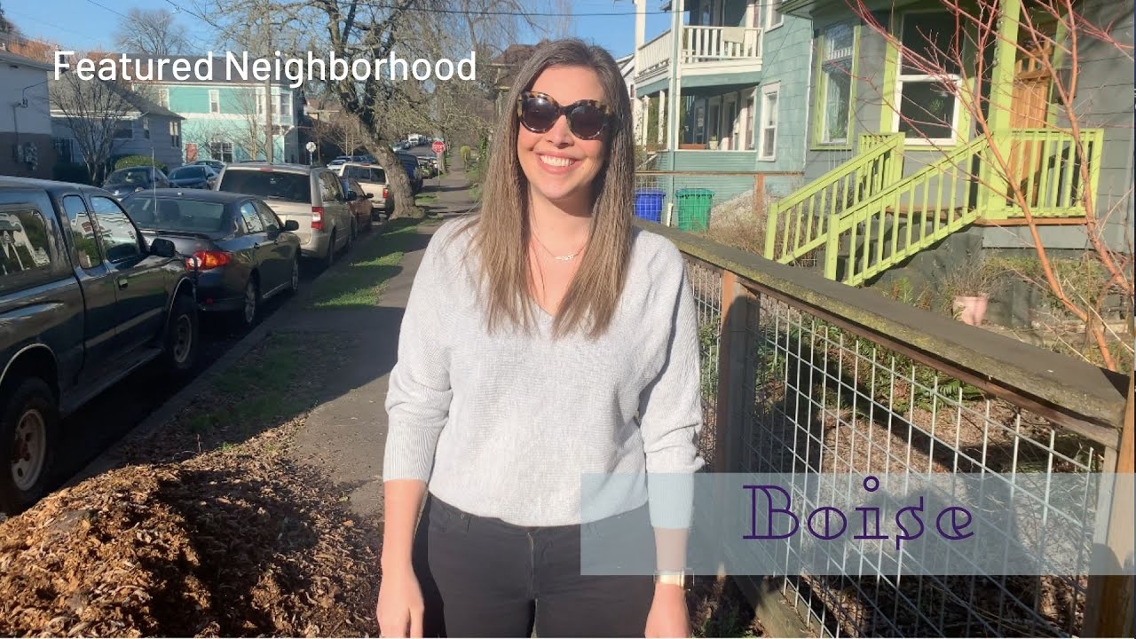 Featured Neighborhood - Boise - That Portland Life