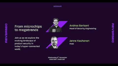 From Microchips to megatrends: Building secure products in a connected world
