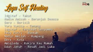 Lagu Self Healing Terbaru Refresing Relax Inspirasi Indonesia Hits MP3