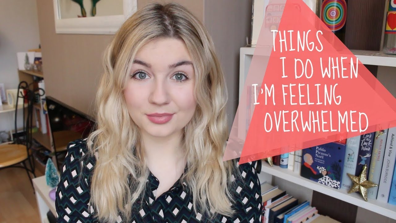Things I Do When I'm Feeling Stressed, Anxious or Sad - YouTube
