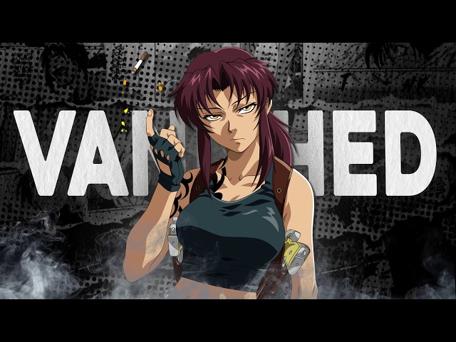 The Fading Legacy of Black Lagoon - YouTube