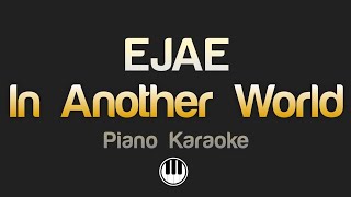 Celebrity EJAE - In Another World (Karaoke) Profile
