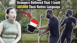 Strangers believed I could ABSORB their native language- MAGIC TRICK PRANK