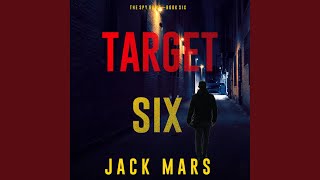 Chapter 99 - Target Six (The Spy Game—Book #6)