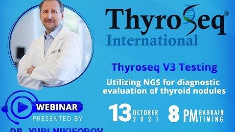 ThyroSeq V3 GC by Dr. Yuri Nikiforov
