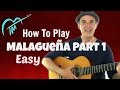 Easy Malagueña For Guitar Tutorial (For Beginners)  Part 1