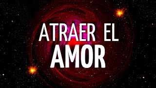 ❤‍Meditación ATRAER el AMOR VERDADERO | RITUAL para ELEVAR la ENERGÍA del AMOR