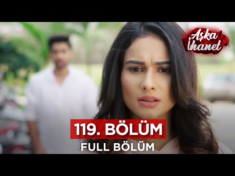 Aşka İhanet Hint Dizisi | 119. Bölüm