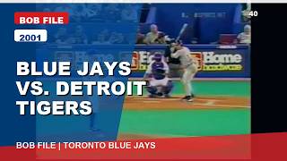 MLB - Bob File - 2001 Blue Jays vs. Detroit Tigers
