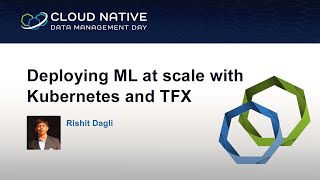 Deploying ML at scale with Kubernetes and TFX