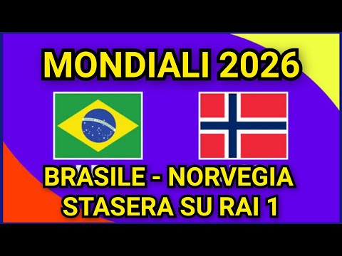 Video MONDIALI 2026: BRASILE - NORVEGIA STASERA SU RAI 1