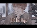 Nightcore - 100 Bad Days || Lyrics