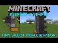 Tiny Silent Item Elevator | Full Explanation | Minecraft Keeping It Simple