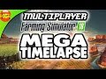 Farming Simulator 18 Gameplay# 119 mega timelapse video fs18 multiplayer
