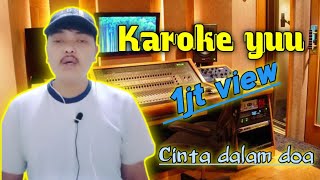Cinta Dalam Doa - Karoke || Solo🔥•Kohek Smule