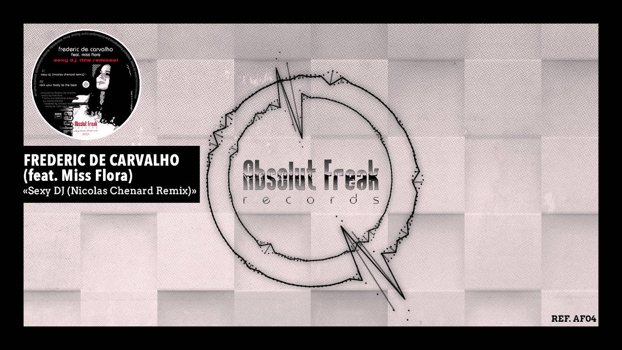 Frederic de Carvalho - "Sexy DJ (Nicolas Chenard Remix)"