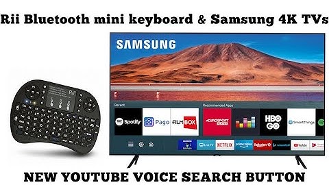 Mini bluetooth keyboard Rii with Samsung 4K TV - New Youtube voice search type & button