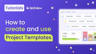How To Create A Reusable Project Template Birdview Tutorial
