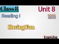 class 8 english unit 8exercise | class 8 english unit 8 having fun | class 8 english unit 8 read i
