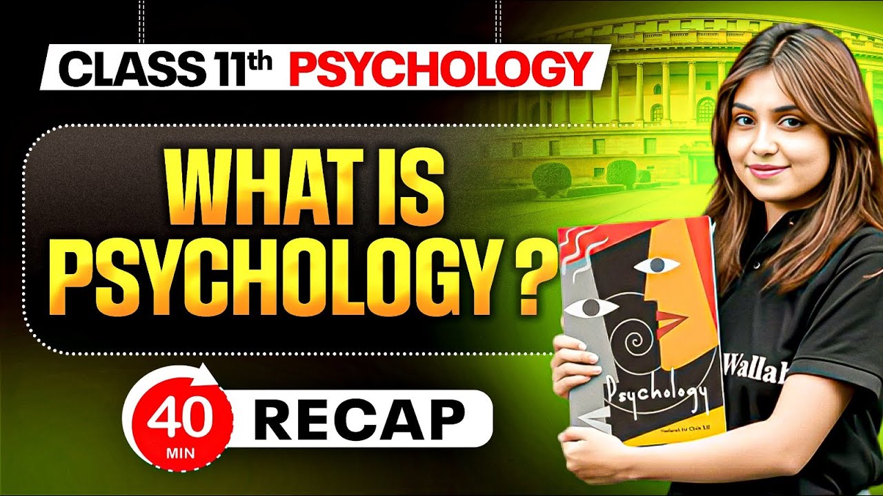 What is Psychology? Class 11 NCERT | Class 11 Psychology Chapter 1 ...