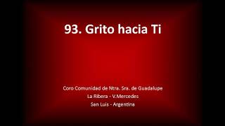 Video thumbnail of "Grito hacia Ti"