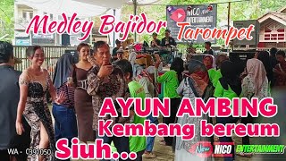 AYUN AMBING KEMBANG BEREUM BAJIDOR TAROMPET NAEK SIUH MEDLEY // NICCO ENTERTAINMENT // Live in Ci...