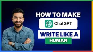 How to Make ChatGPT Write Like a Human[2026 Full Guide]