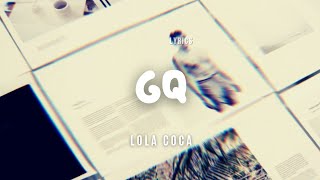 Lola Coca - GQ - Lyric Video