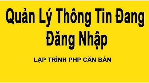 #laptrinhphp Bài 11: Quản Lý Thông Tin Cá Nhân Lập Trình PHP