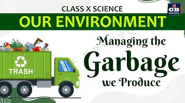 Our Environment Part-5 | CBSE Class 10 Science (Biology) Explanation | ecosystem | NCERT