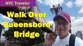 Queensboro Bridge Walk -What Trolley?