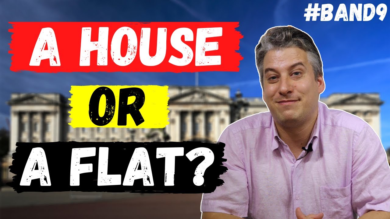 Talking About Homes & IELTS Speaking Part 3 Band 9