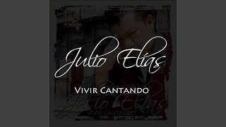 Video thumbnail of "Julio Elías - El Borracho Y Cantinero"