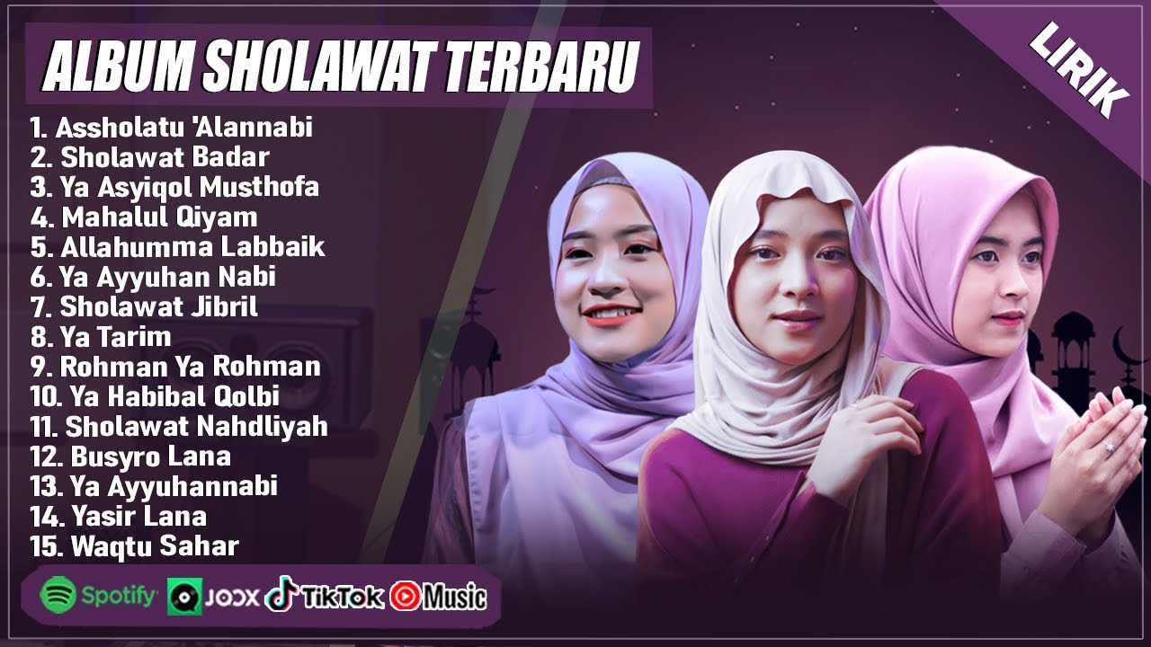 NISSA SABYAN, AI KHODIJAH & RISA SOLIHAH FULL ALBUM TERBARU 2025 (LIRIK) | SHOLAWAT TERPOPULER 2025