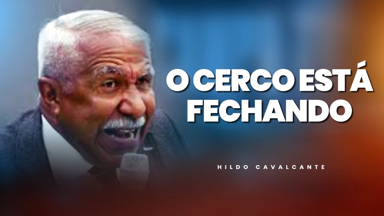 O Cerco Está Fechando | Hildo Cavalcante - YouTube