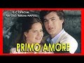 "Primo Amore"| Puntata 5 °( 2 di 2 ) | (ITA) G. Colmenares-G. Corrado