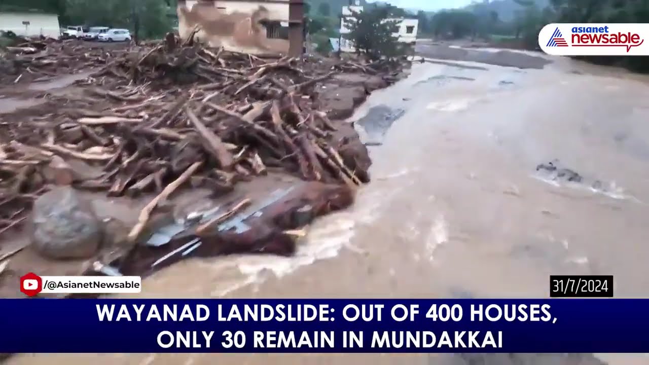 Wayanad landslide: Out of 400 houses, only 30 remain in Mundakkai.Please support Wayanad by donating