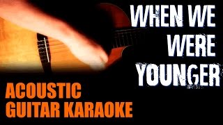 SOJA -  When we were younger - Acoustic Guitar Karaoke