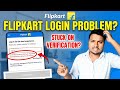 Flipkart Login Problem | Flipkart App Login Problem | Flipkart Login Nahi Ho Raha Hai To Kya Kare