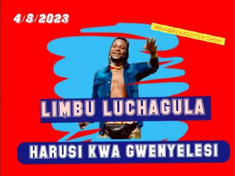 LIMBU LUCHAGULA    HARUS KWA GWENYERESI 2023